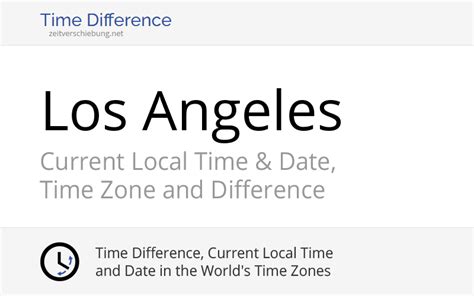 Time in Los Angeles, United States .